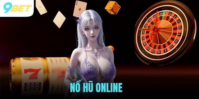 Nổ Hũ Online - Quay Hũ Đổi Thưởng Ăn Tiền Thật Cực Khủng 4 nổ hũ online